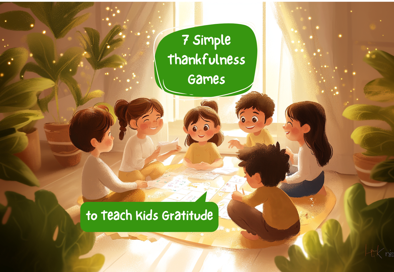 7 Simple Thankfulness Games to Teach Kids Gratitude