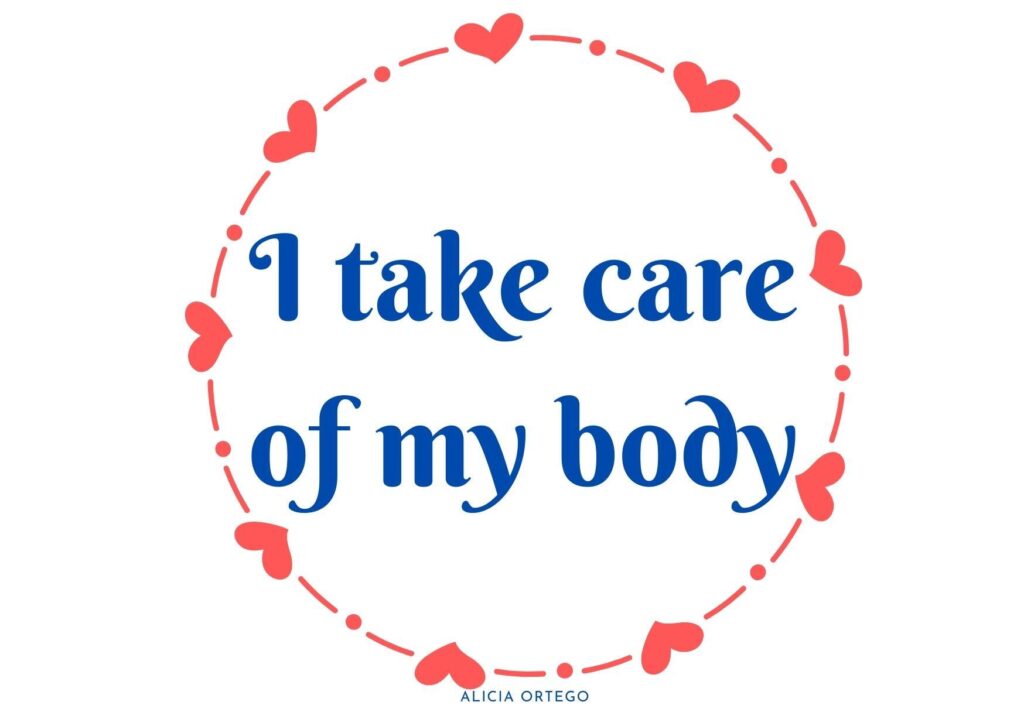 I take care of my body