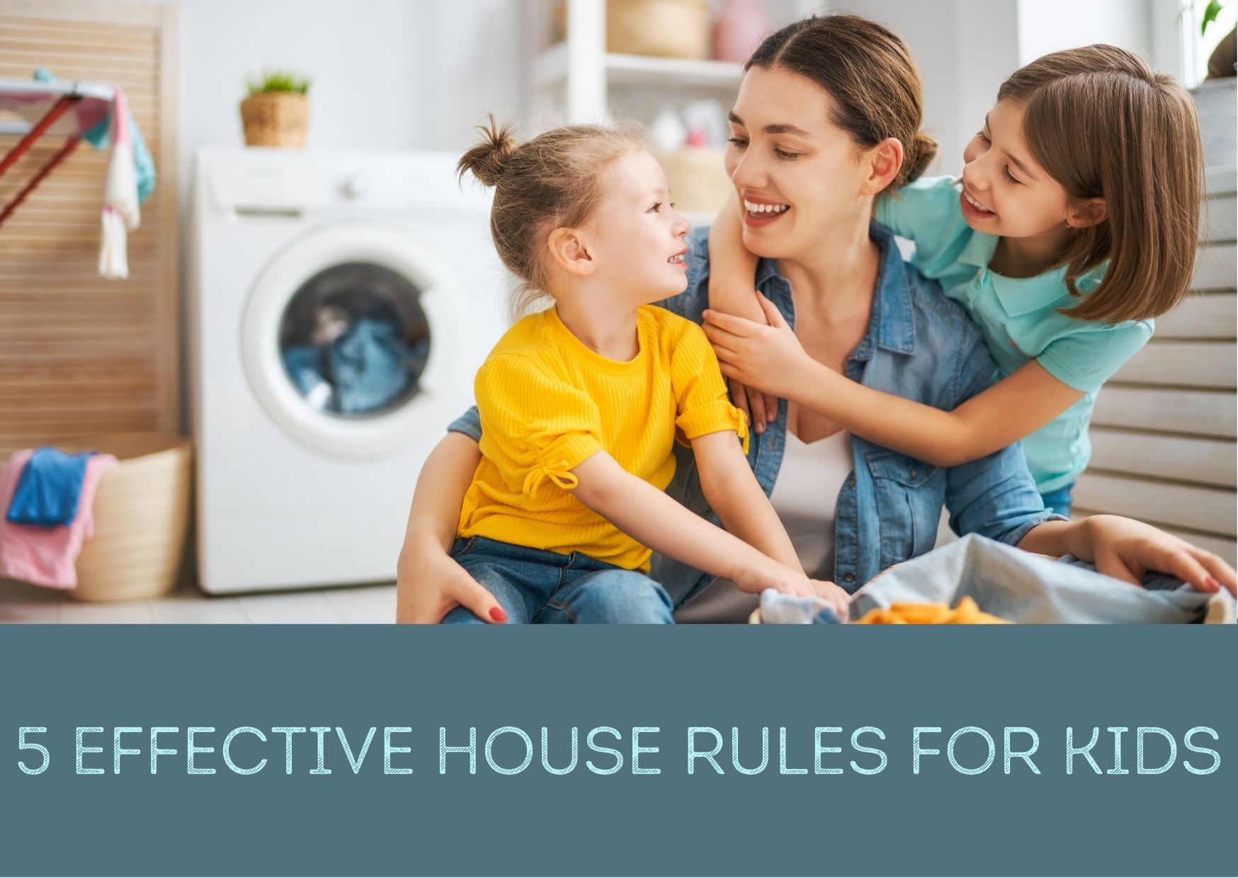 5 Effective House Rules for Kids (+Bonus PDF)