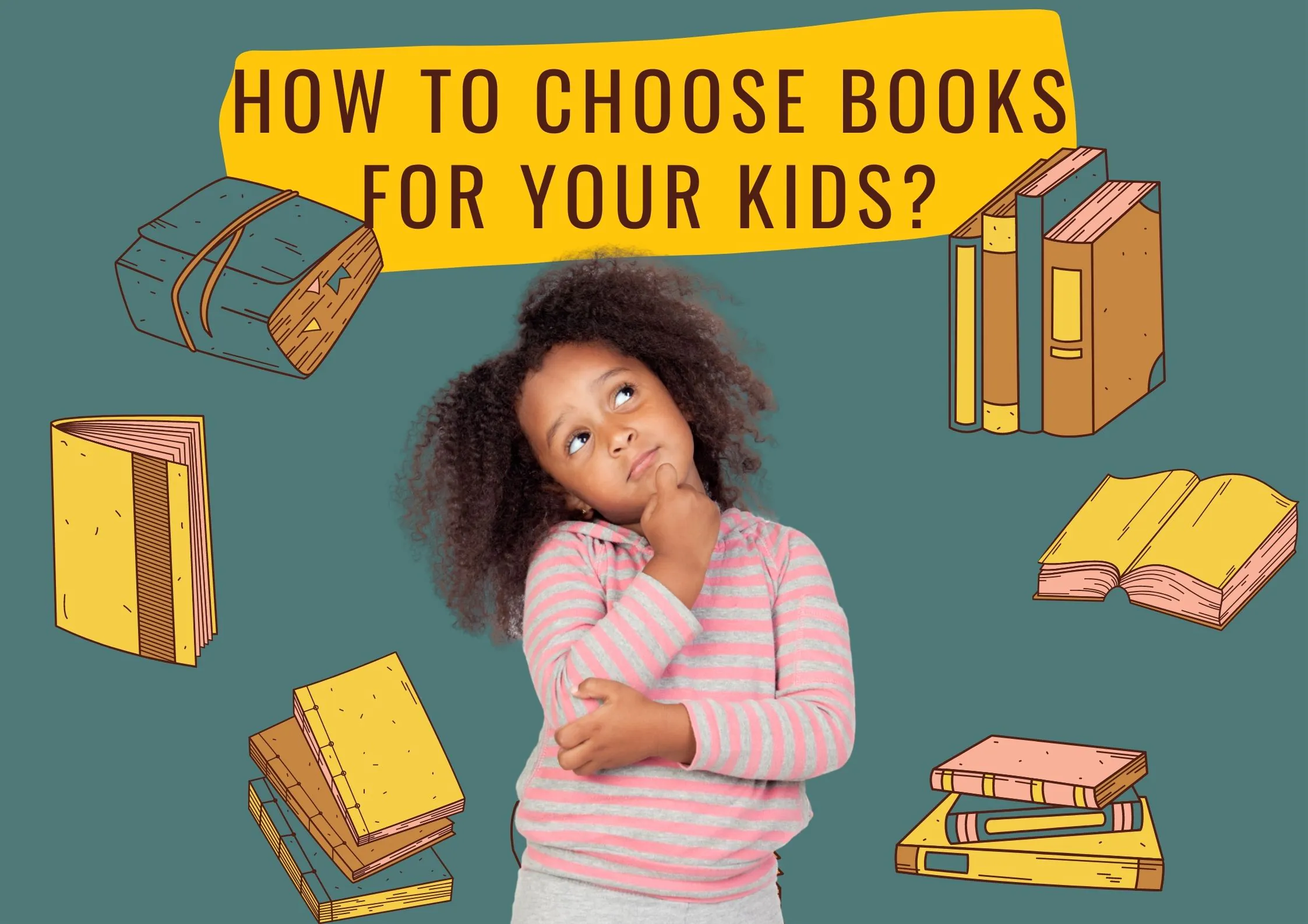 How to Choose Books for Your Kids