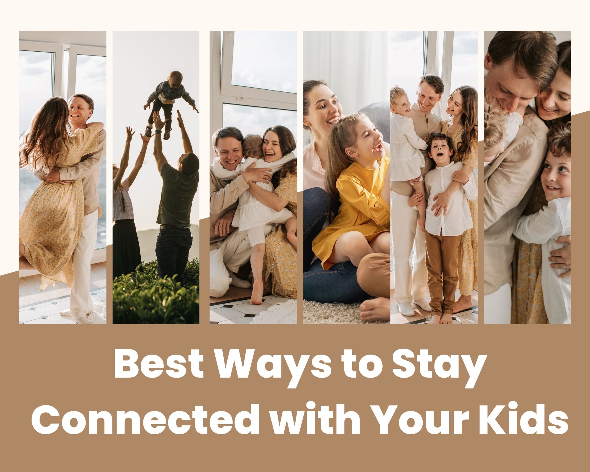 Stay Connected with Your Kids