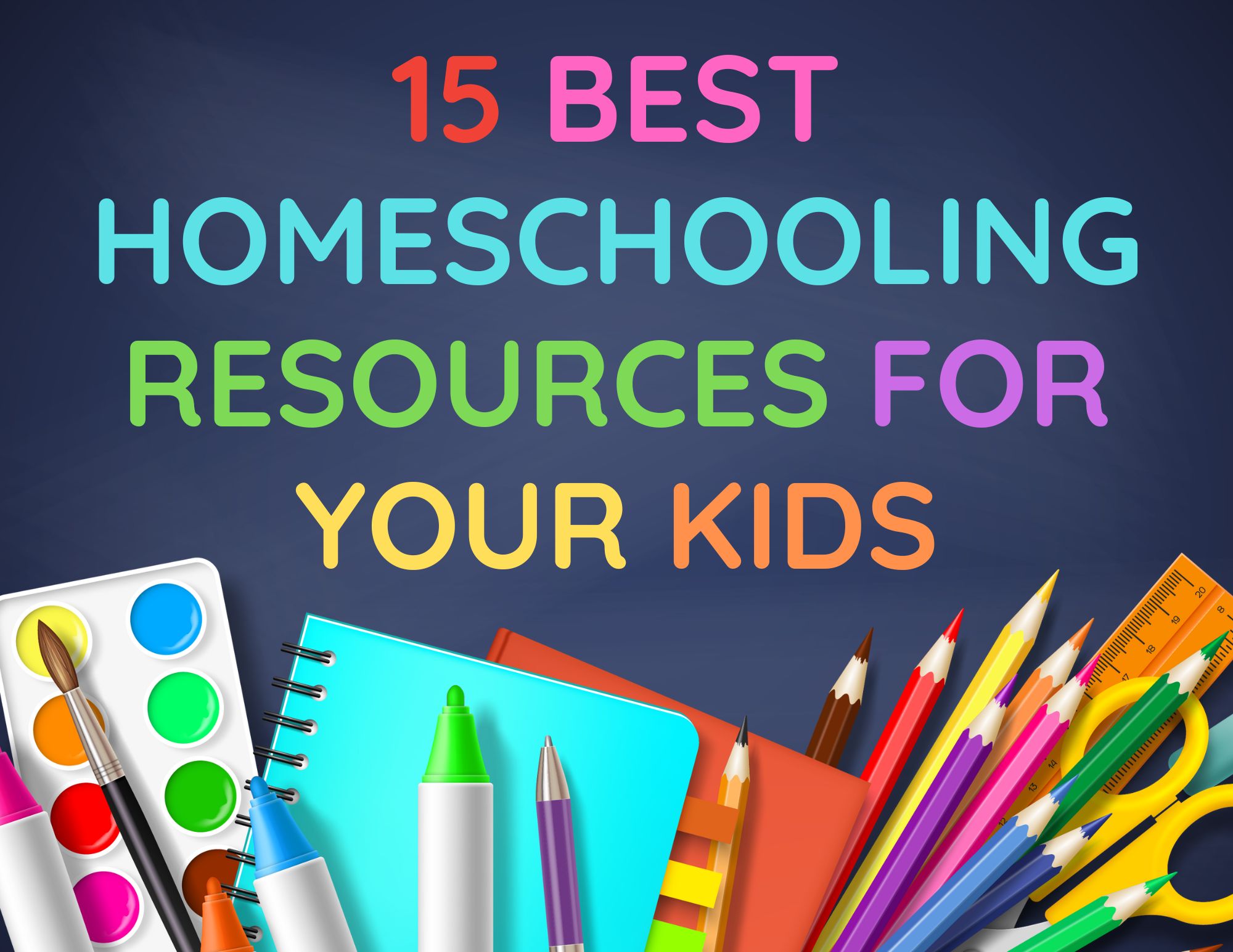15 Best Homeschooling Resources For Your Kids