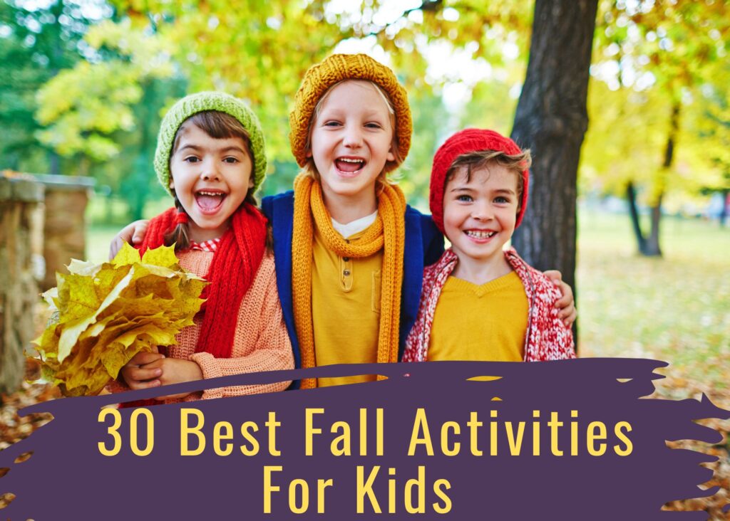30 Best Fall Activities For Kids 