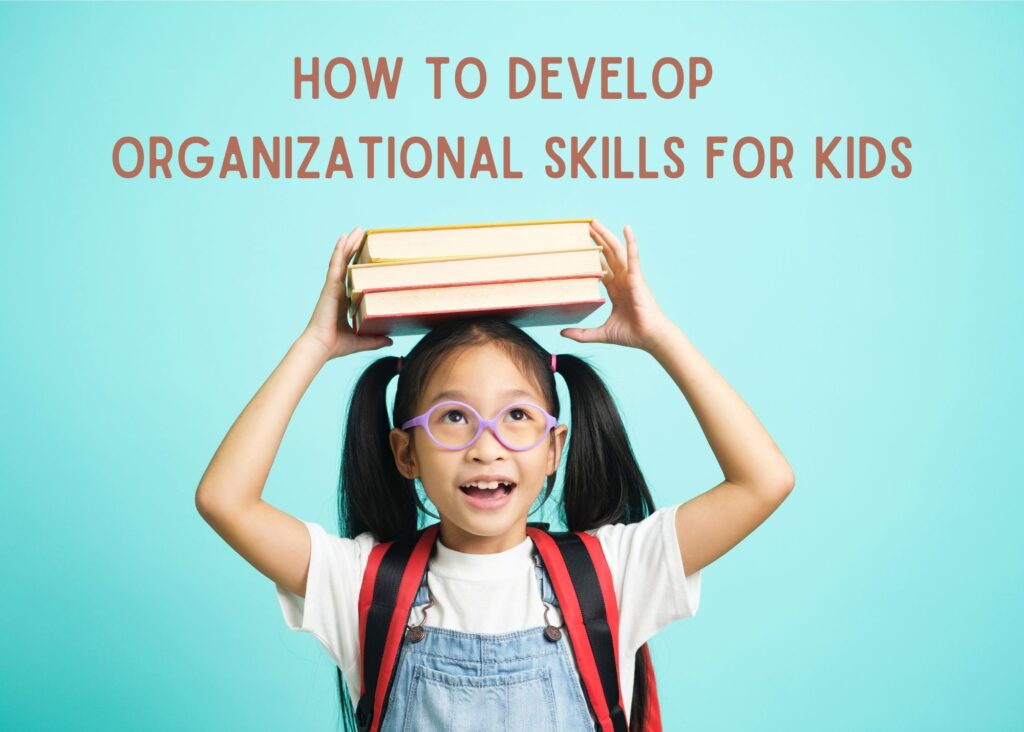 Organizational Skills for Kids