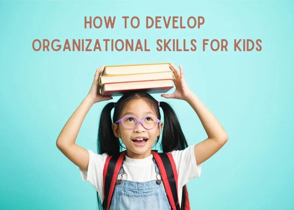 Organizational Skills for Kids