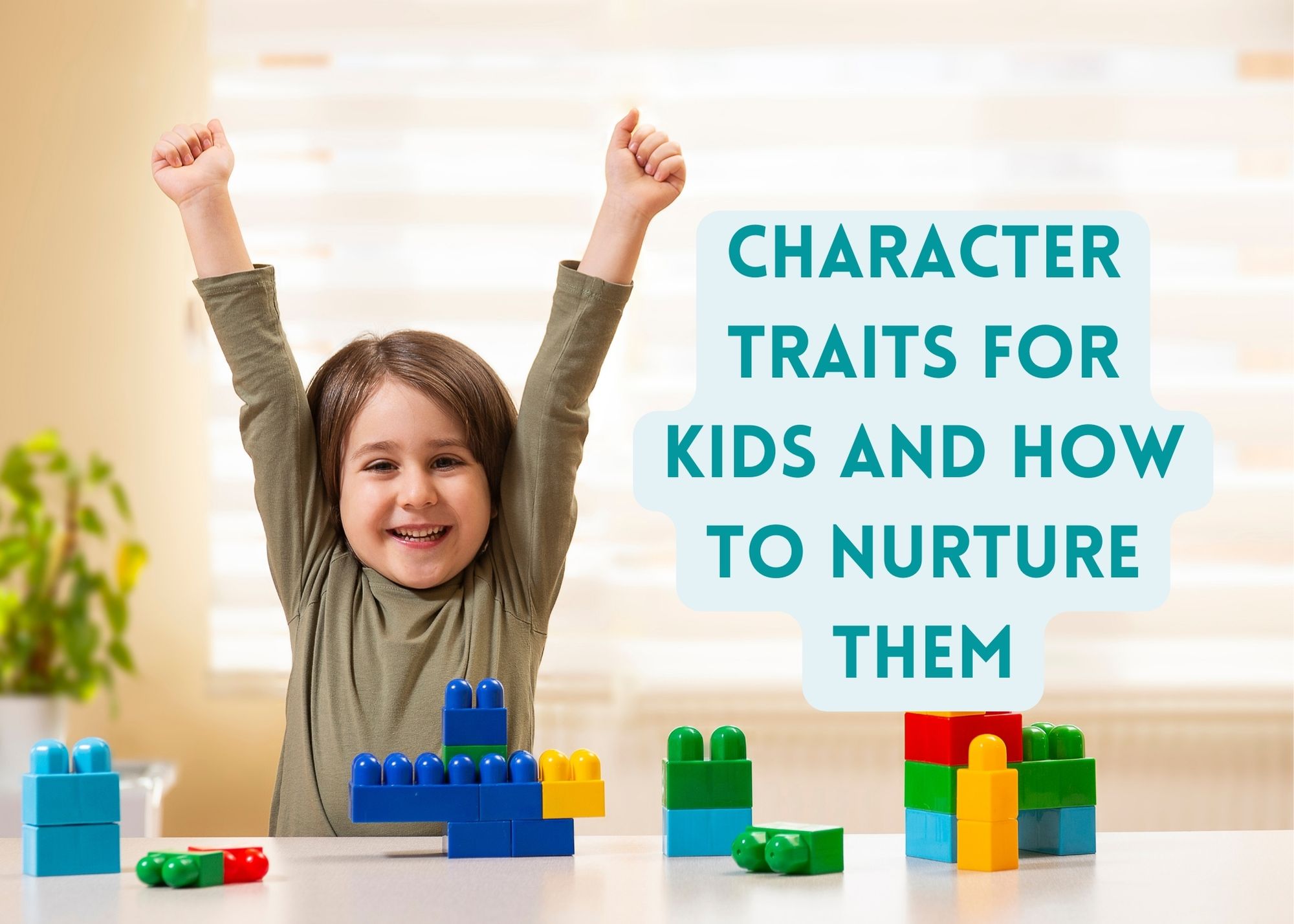 Character Traits for Kids and How to Nurture Them (Lists, Activities)