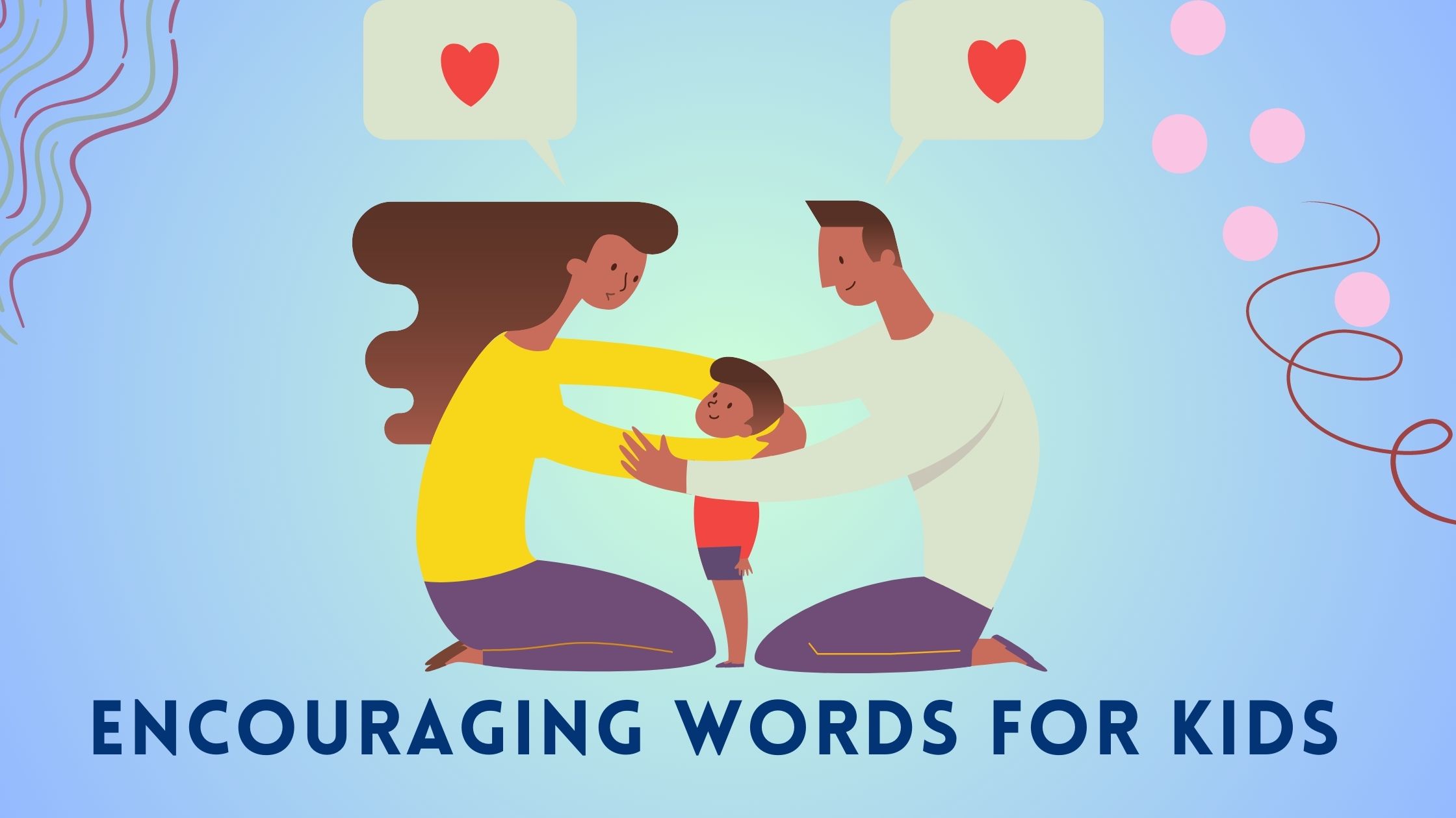 Encouraging Words for Kids: Empowering their Minds with Positive and Happy Vocabulary