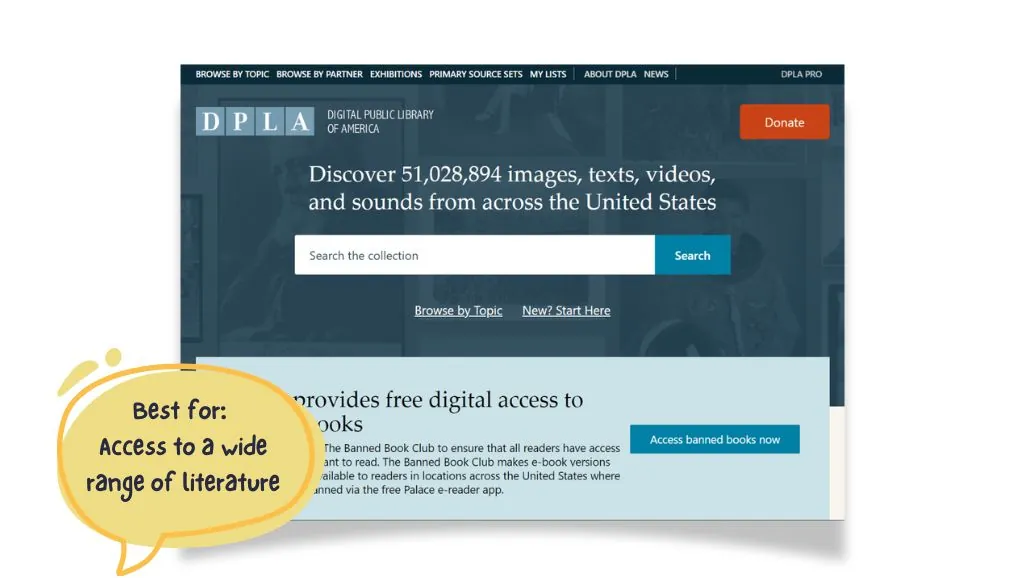 Digital Public Library of America (DPLA). For access to a wide range of literature