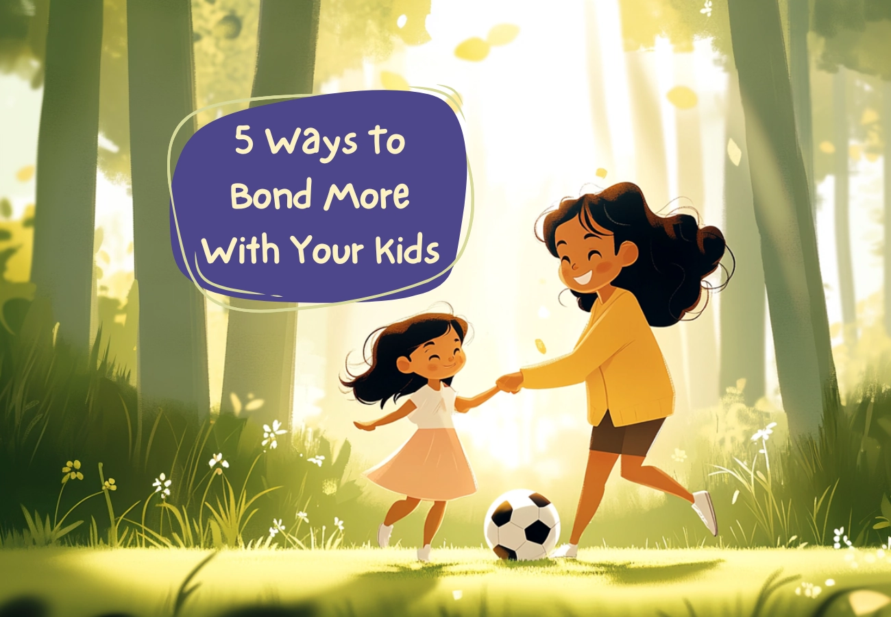 5 Ways To Bond More With Your Kids Through Their Interests