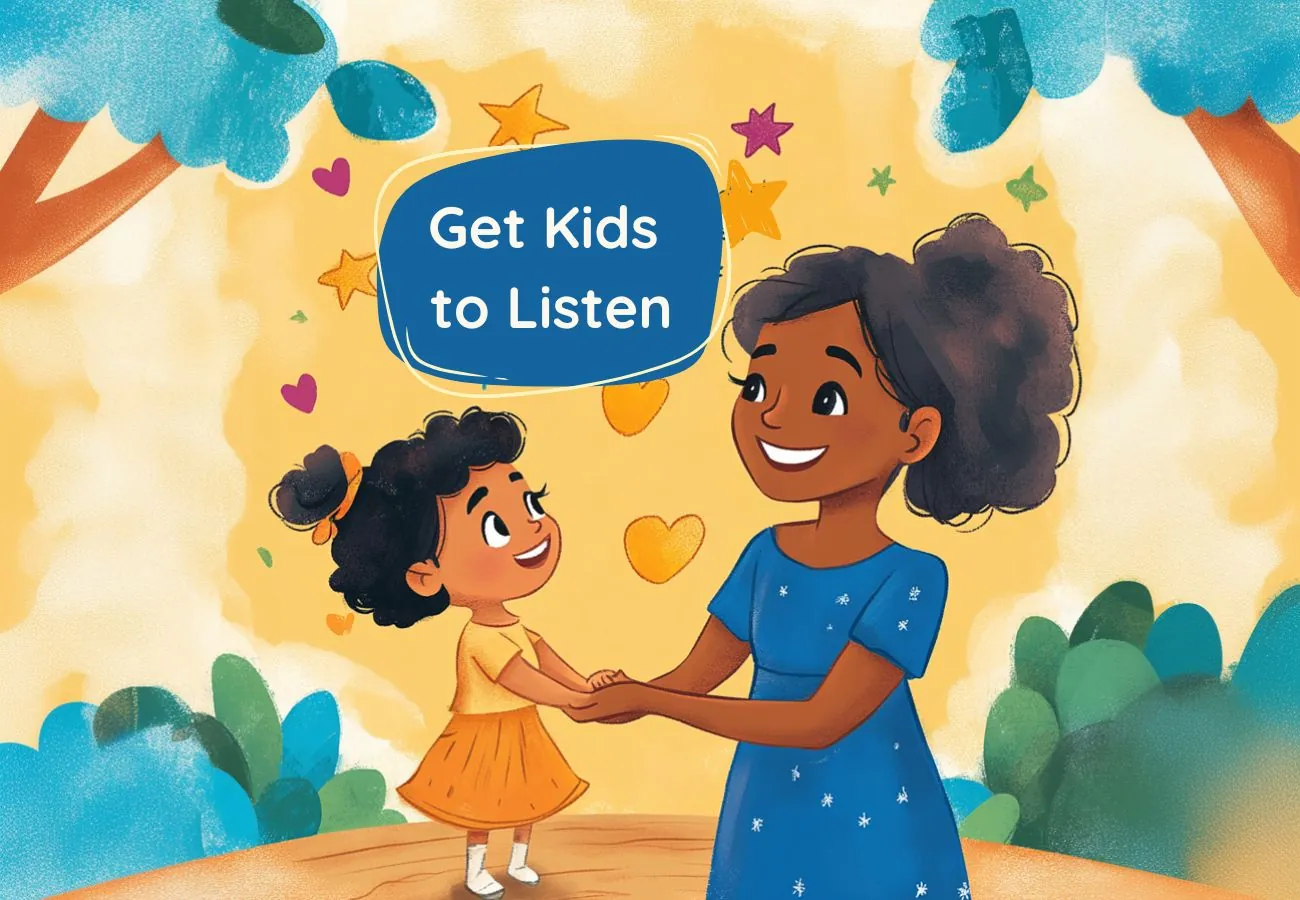 10 Positive Ways to Get Kids to Listen the First Time